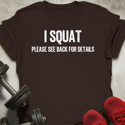 I Squat T-Shirt