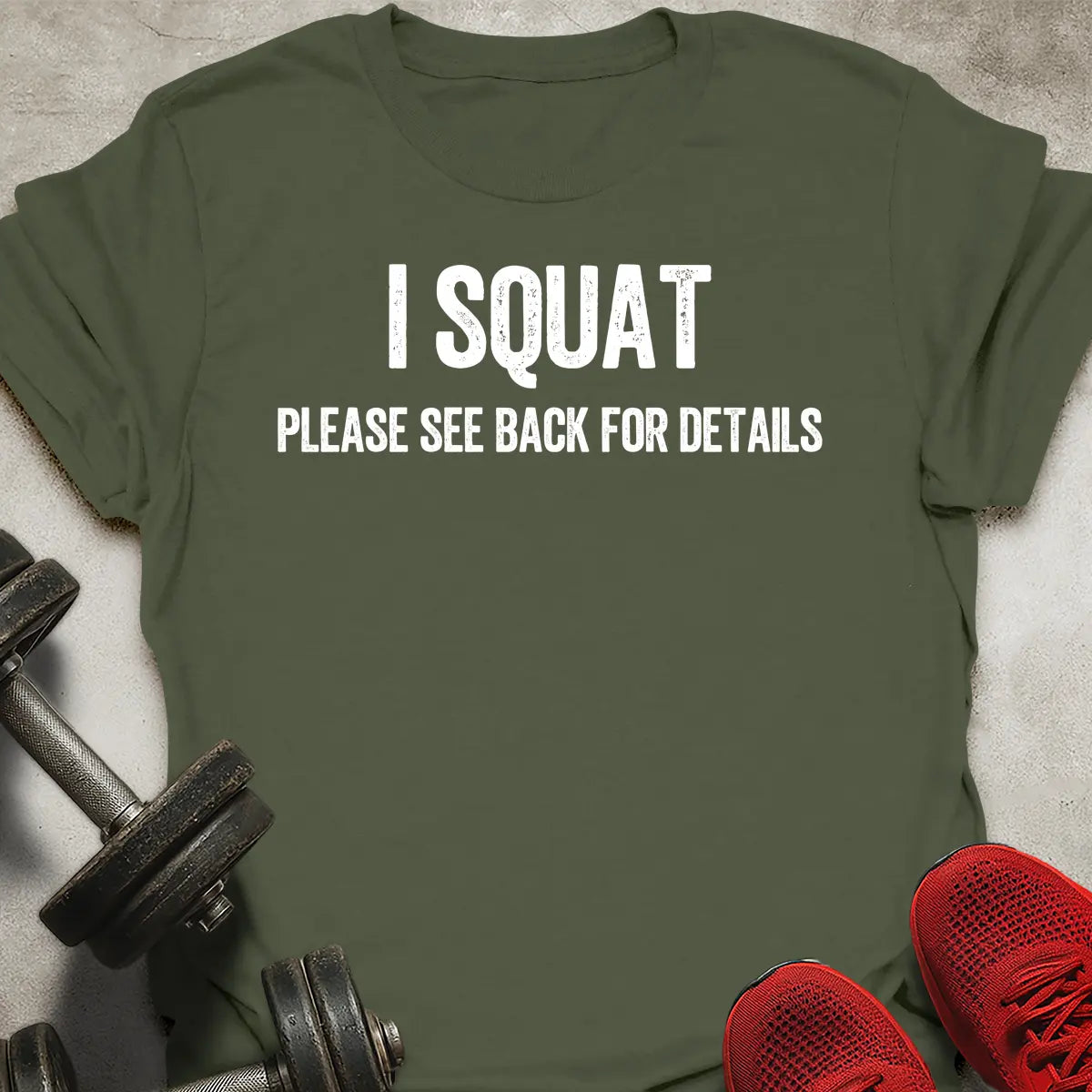 I Squat T-Shirt