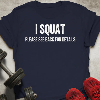 I Squat T-Shirt