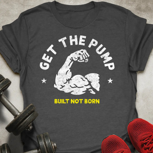 Get The Pump T-Shirt