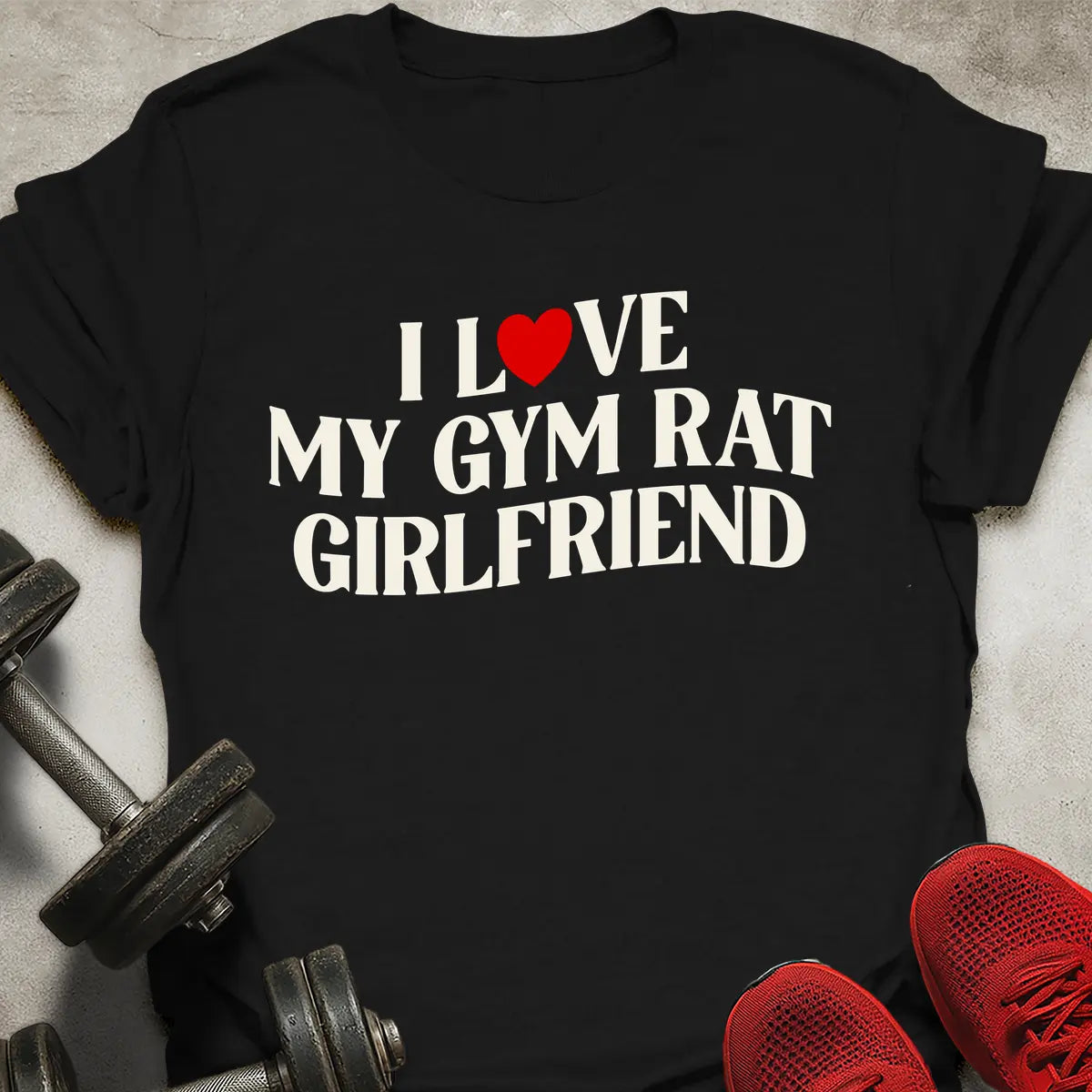 Gym Rat Girlfriend T-Shirt