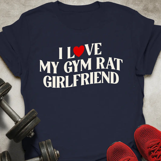 Gym Rat Girlfriend T-Shirt