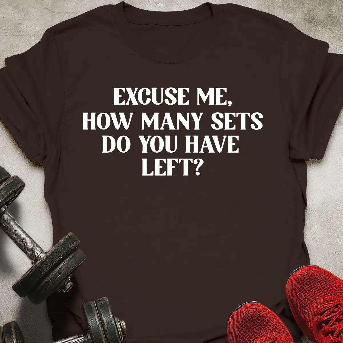 How Many Sets T-Shirt