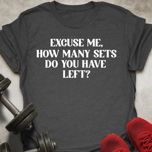 How Many Sets T-Shirt