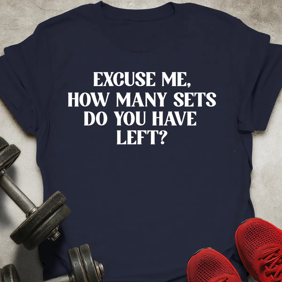 How Many Sets T-Shirt