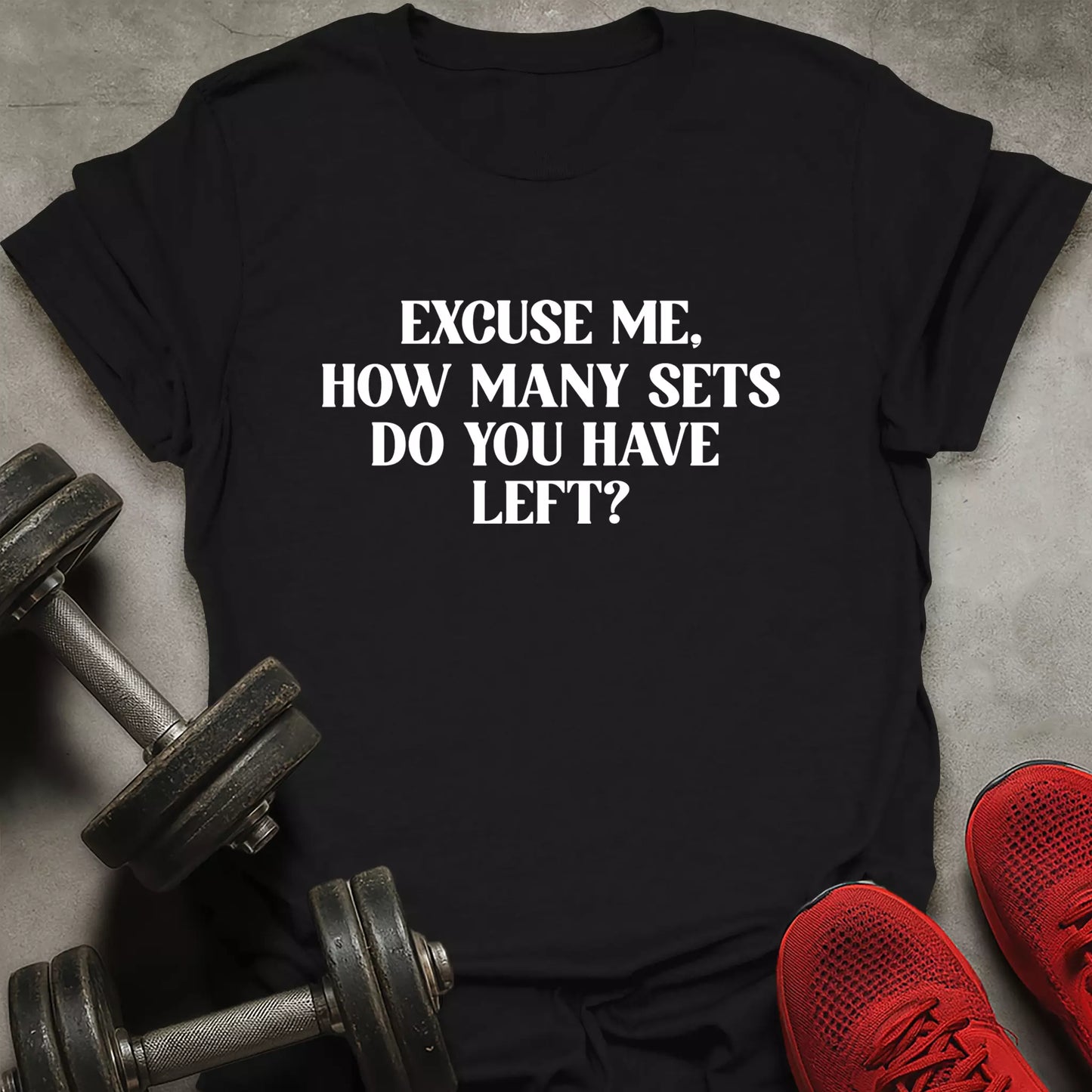 How Many Sets T-Shirt