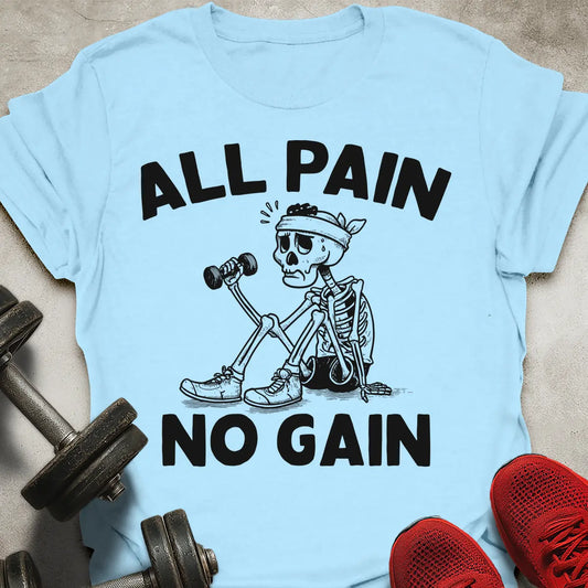 All Pain T-Shirt
