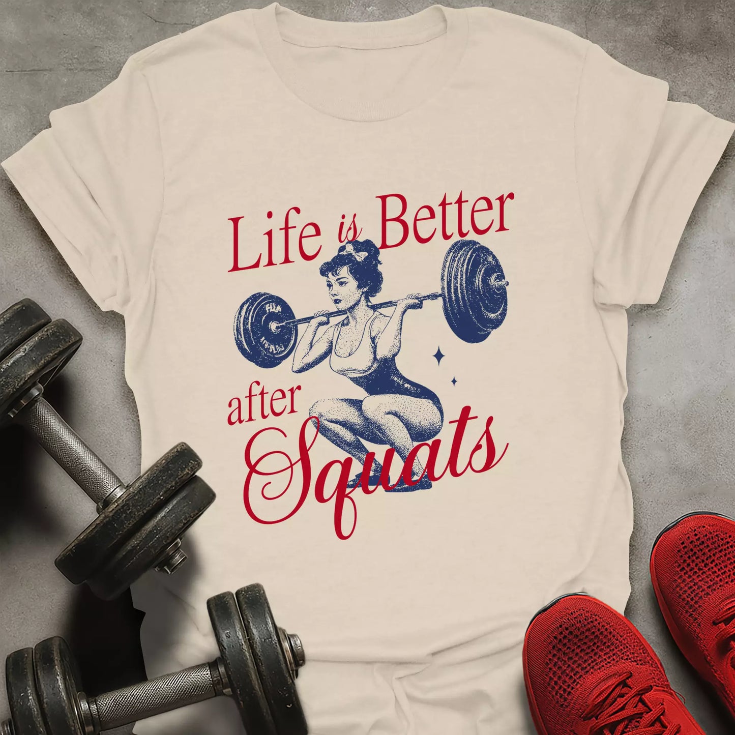 Better After Squats T-Shirt