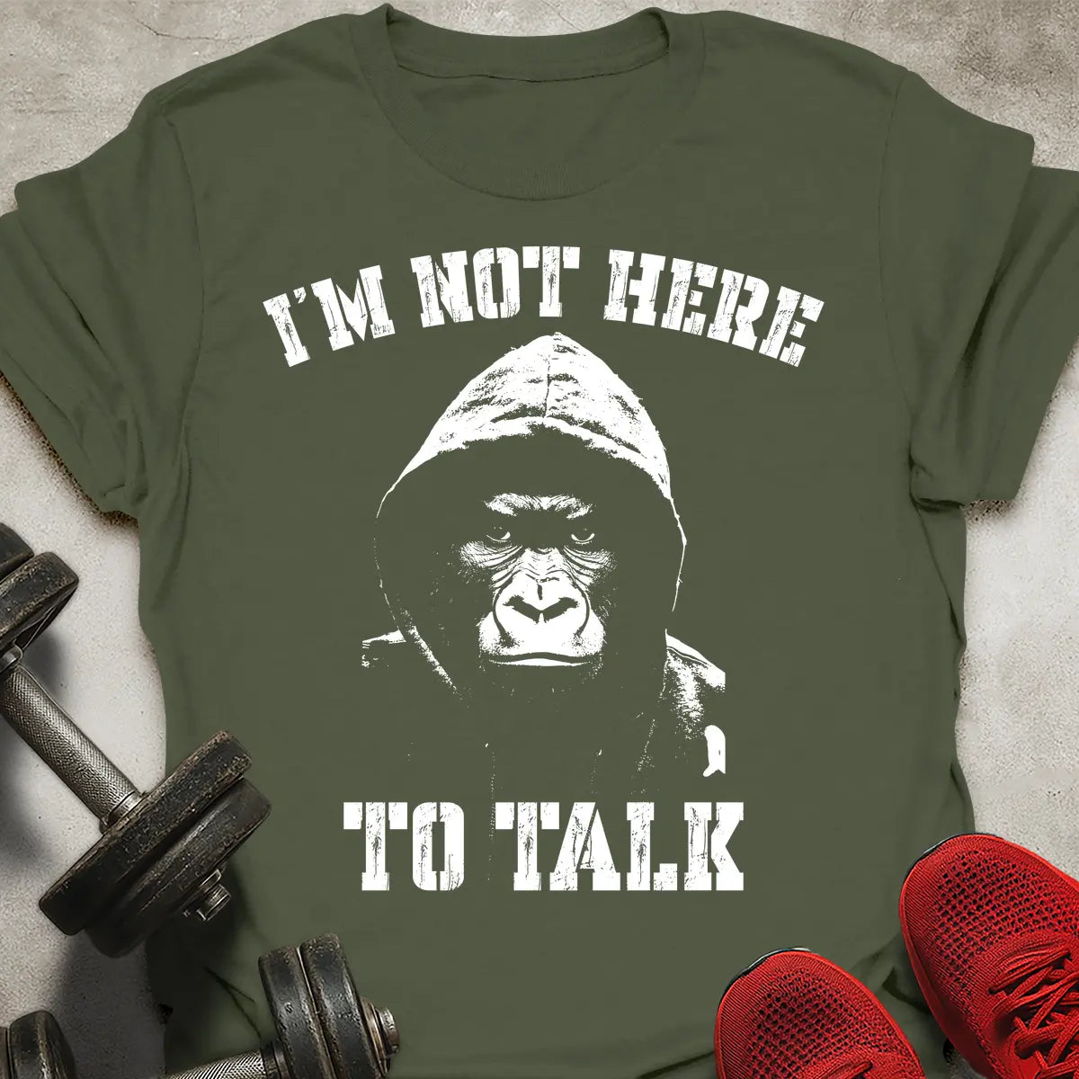 Not Here To Talk T-Shirt