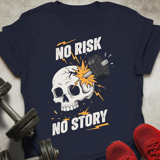 No Risk T-Shirt