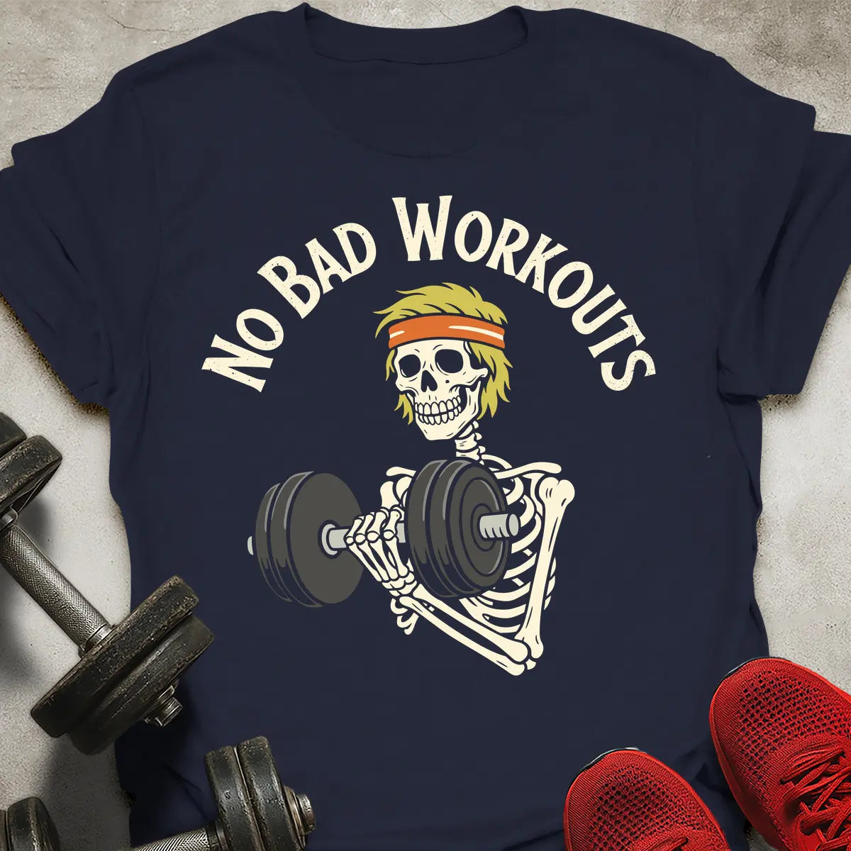 No Bad Workouts T-Shirt