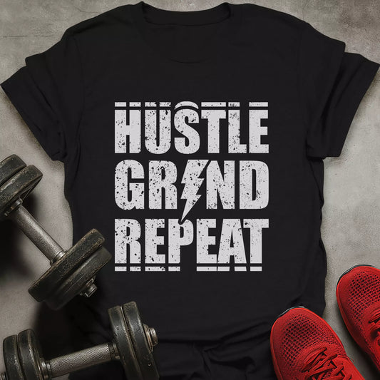 Hustle Grind Repeat T-Shirt
