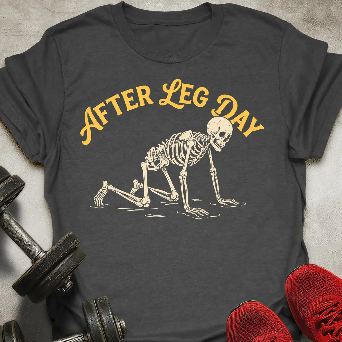 After Leg Day T-Shirt