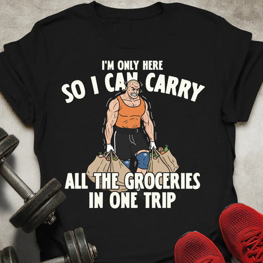 Groceries in One Trip T-Shirt