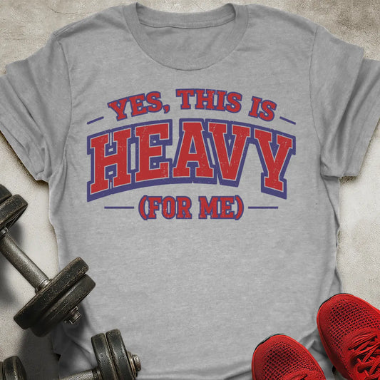 This Is Heavy T-Shirt