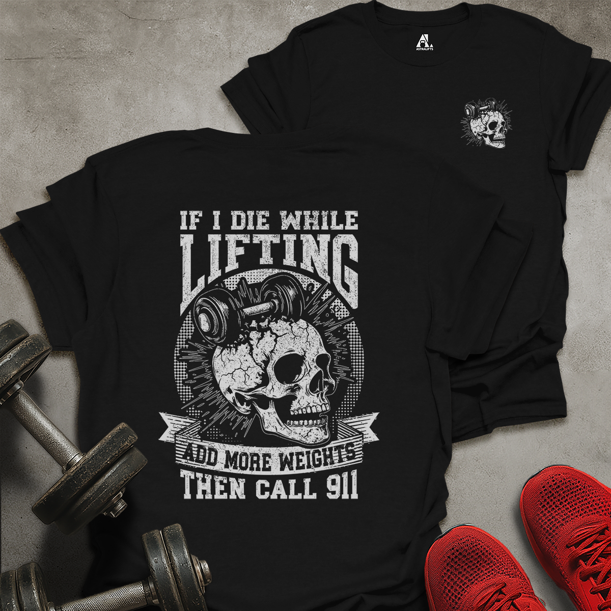 If I Die Lifting T-Shirt