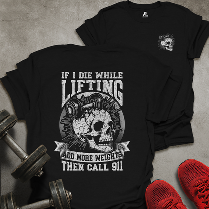 If I Die Lifting T-Shirt