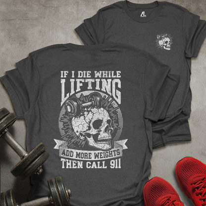 If I Die Lifting T-Shirt