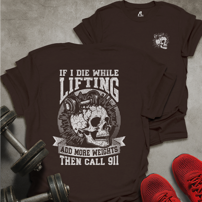 If I Die Lifting T-Shirt