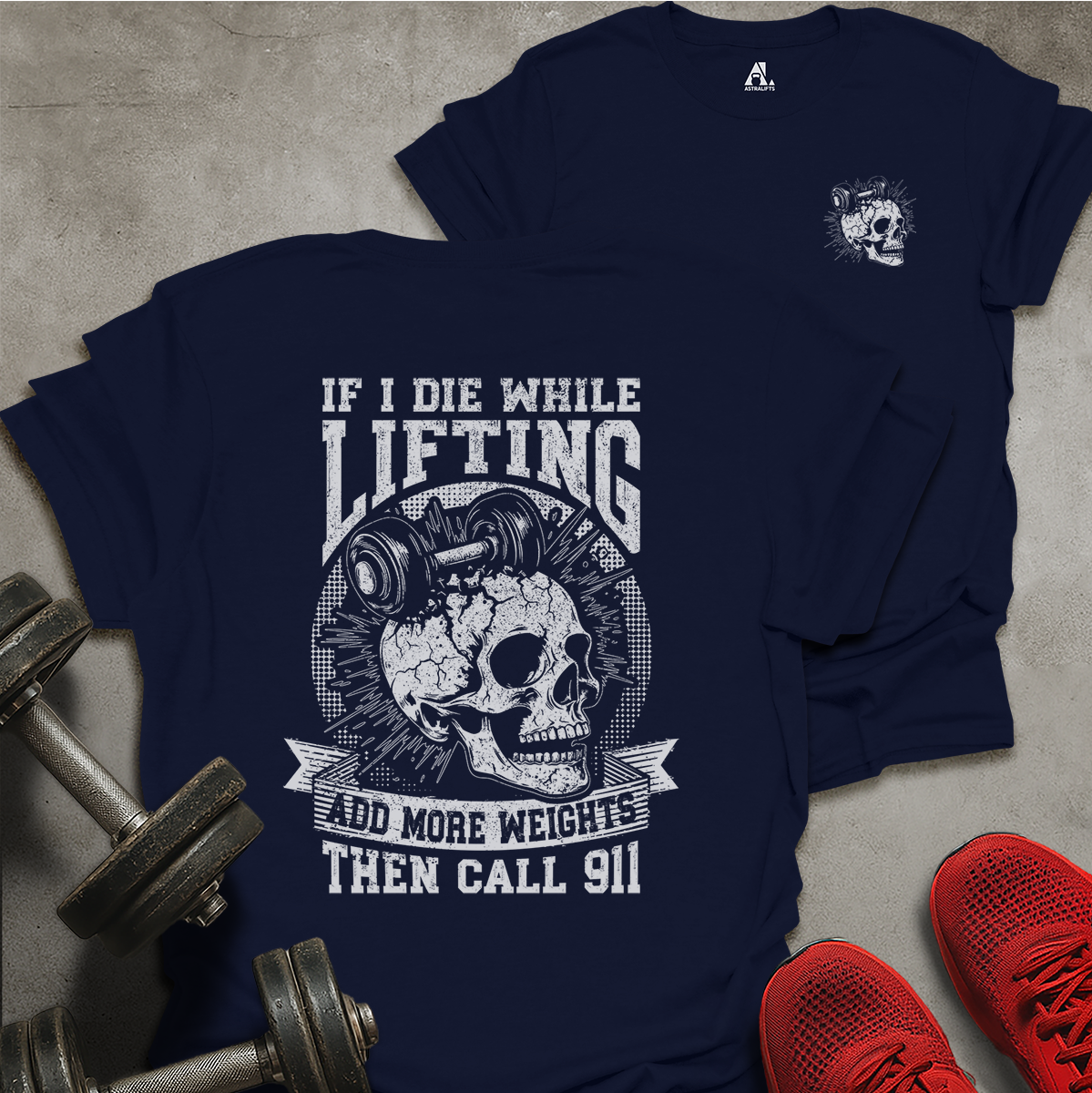 If I Die Lifting T-Shirt