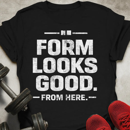 Form Looks God T-Shirt
