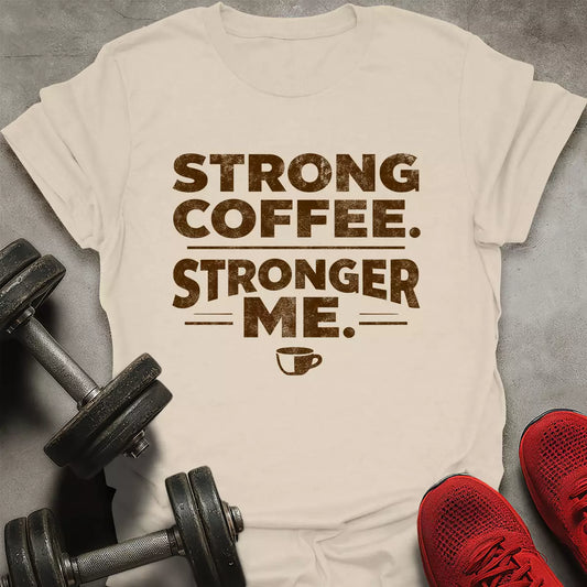 Strong Coffee T-Shirt