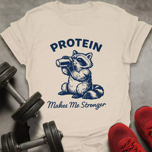 Protein Stronger T-Shirt