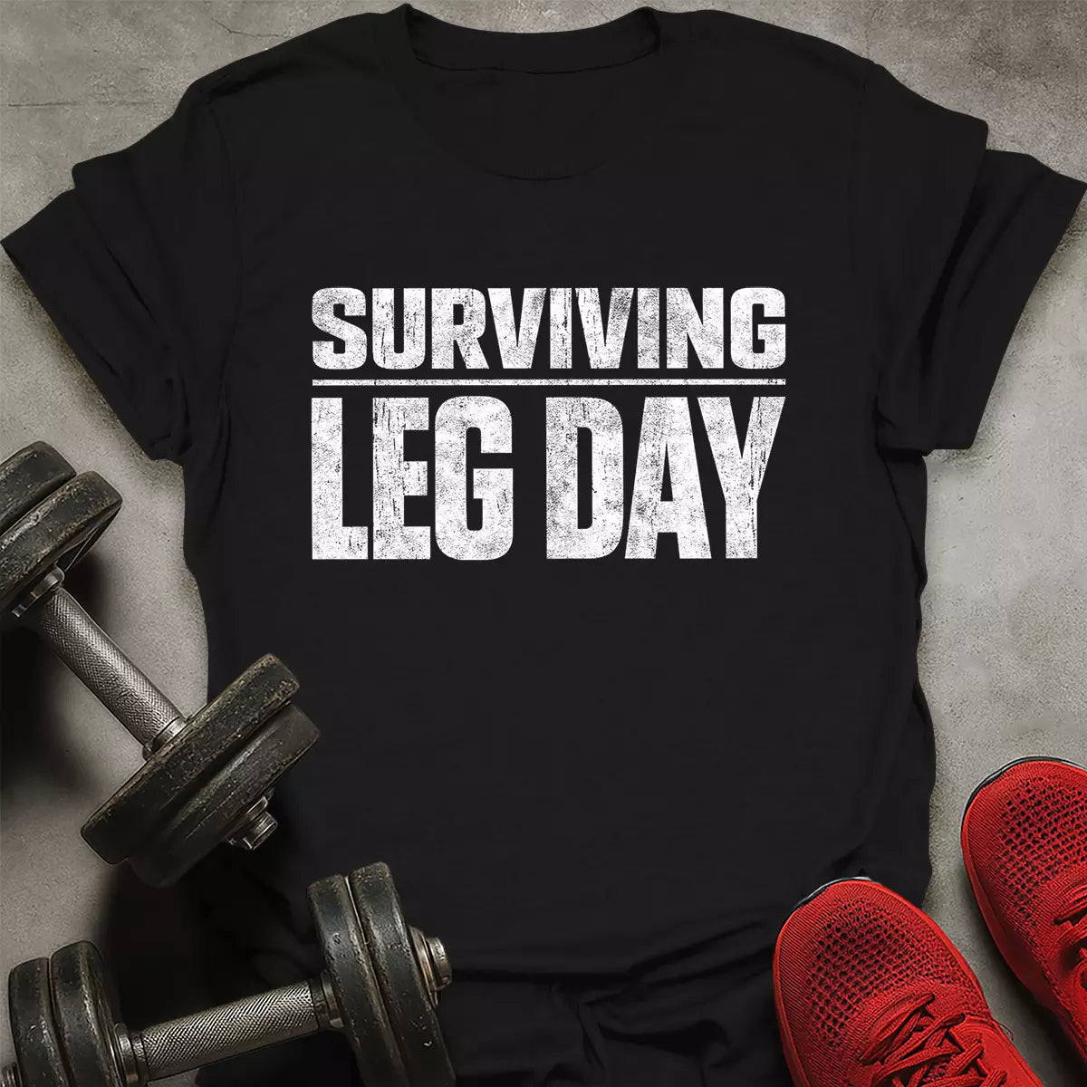 Surviving Leg Day T-Shirt