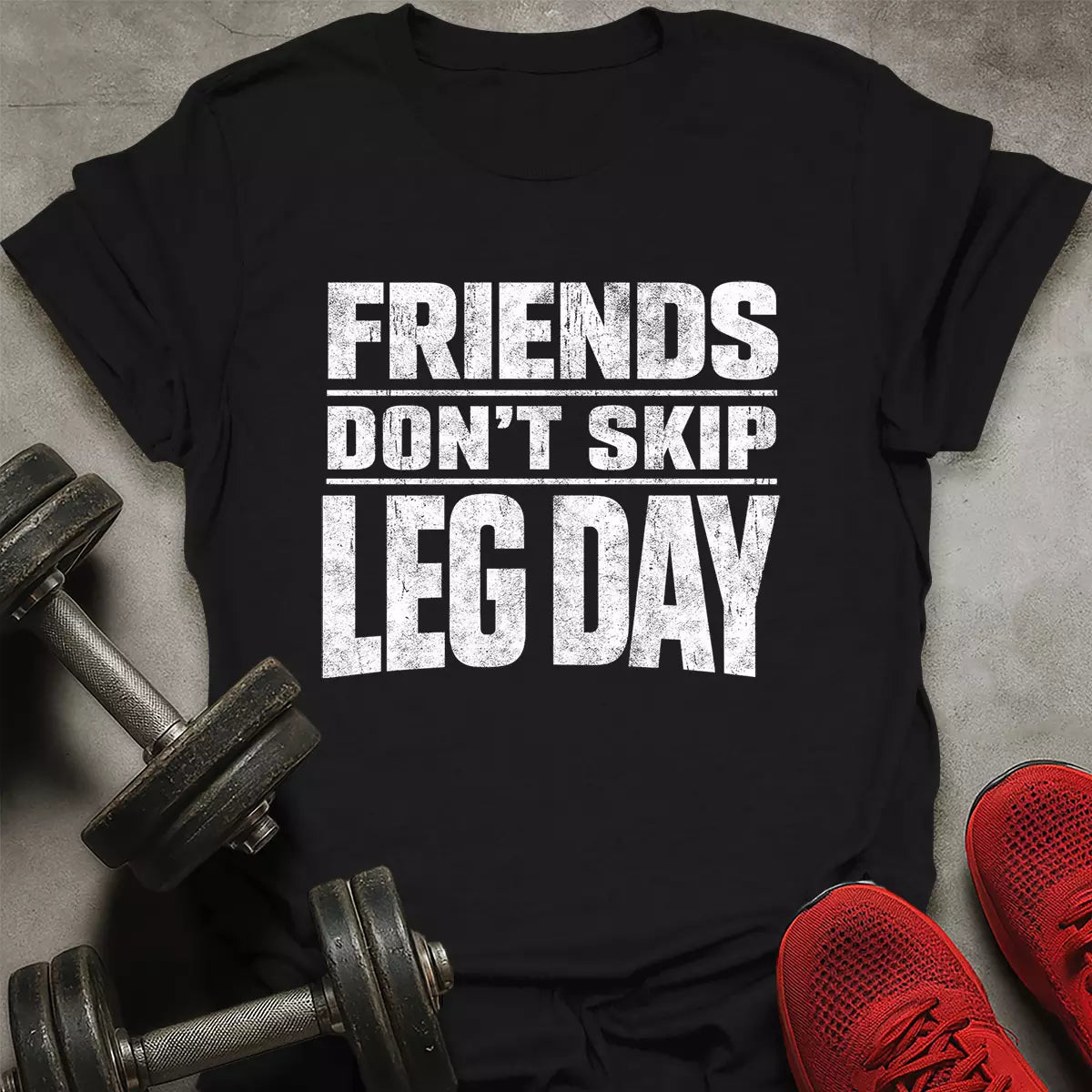 Friends Don't Skip T-Shirt
