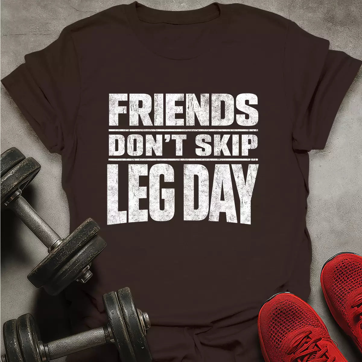 Friends Don't Skip T-Shirt