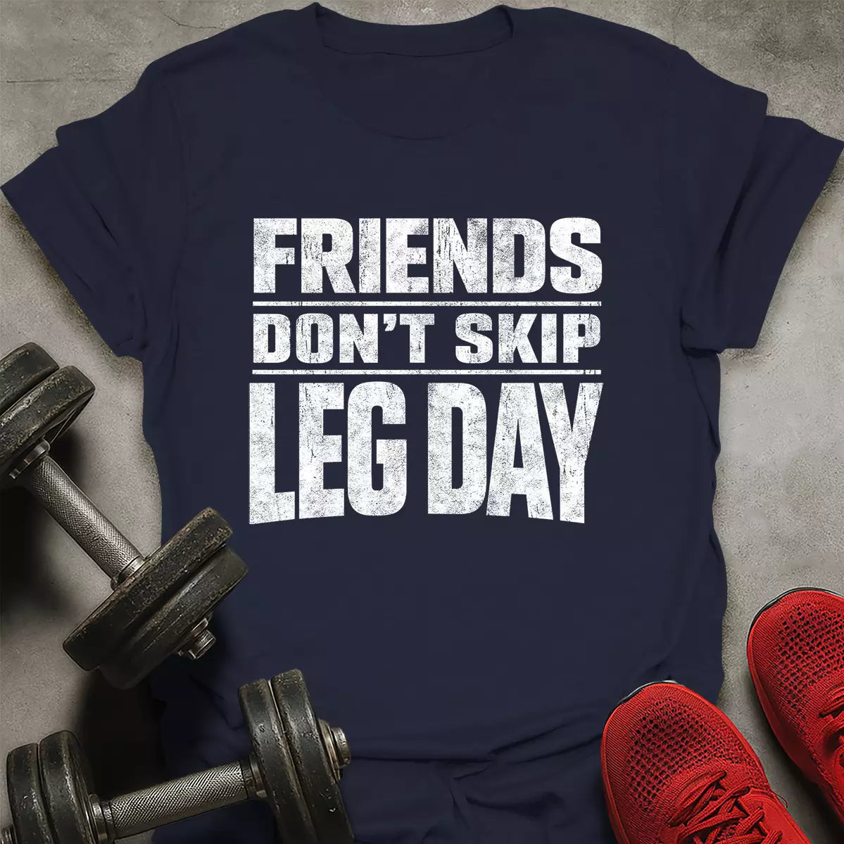 Friends Don't Skip T-Shirt