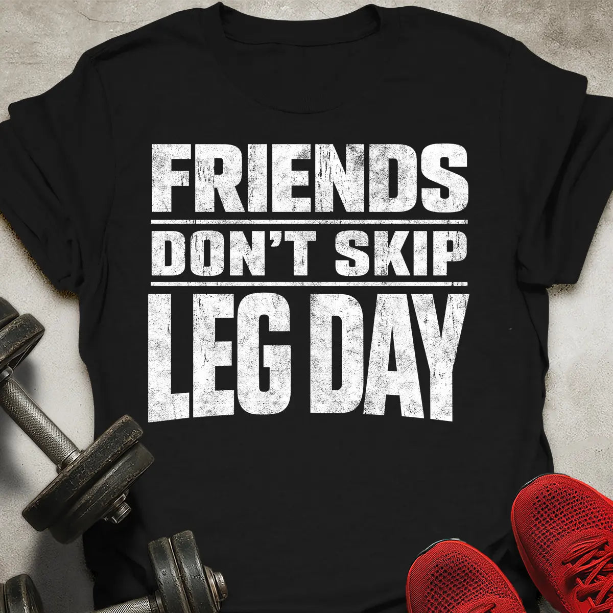 Friends Don't Skip T-Shirt