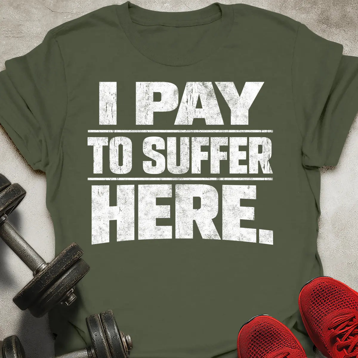 Pay To Suffer T-Shirt