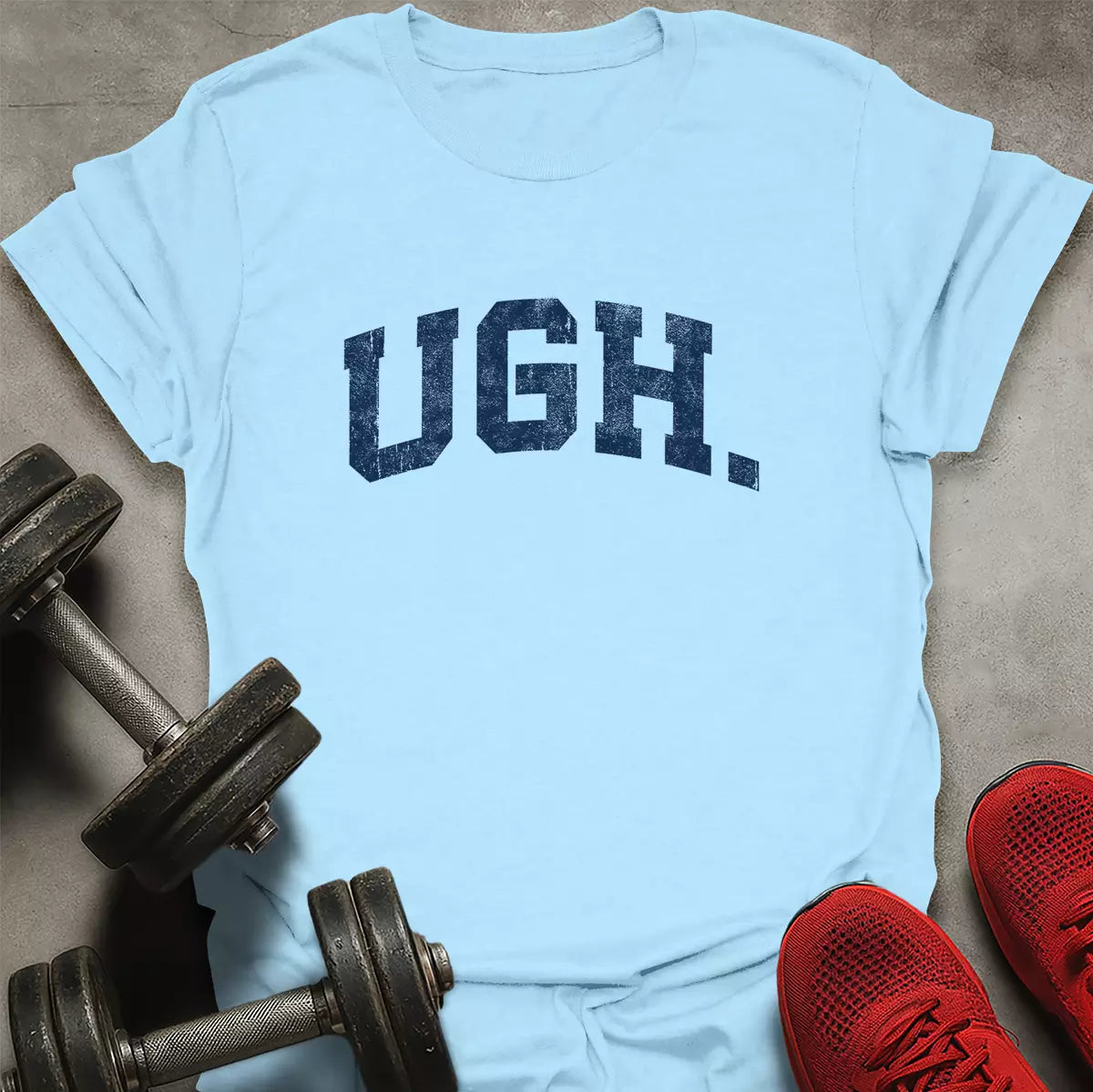 UGH T-Shirt