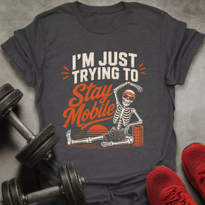 Stay Mobile T-Shirt