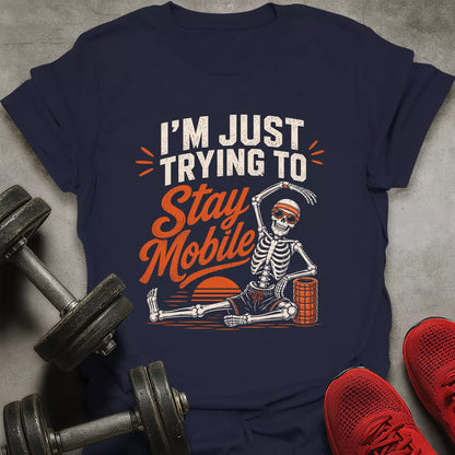 Stay Mobile T-Shirt