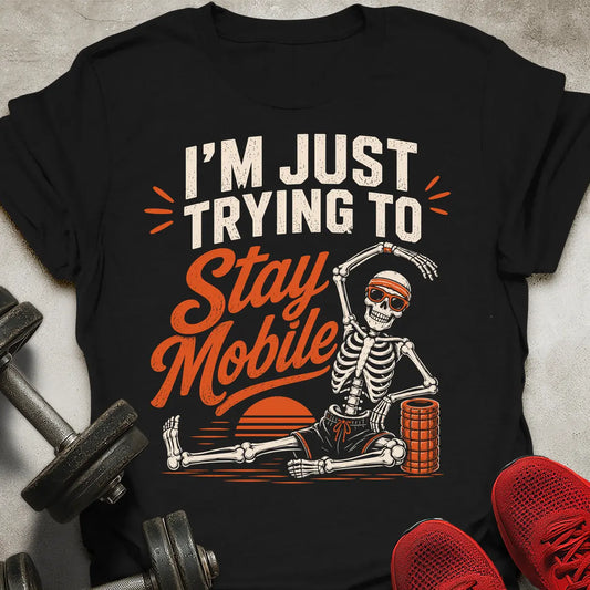 Stay Mobile T-Shirt