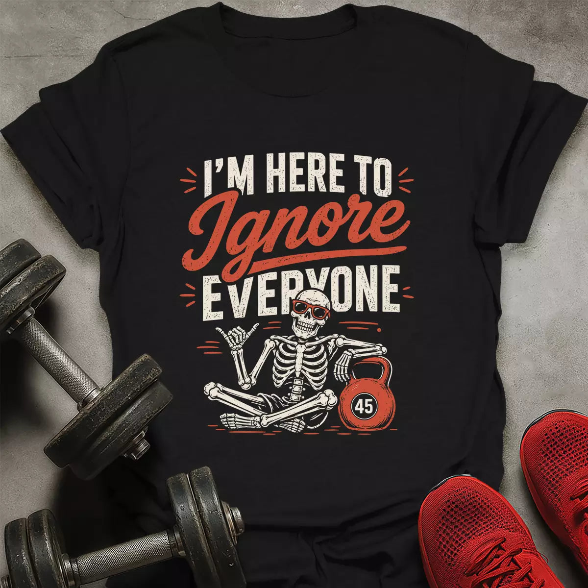 Ignore Everyone T-Shirt