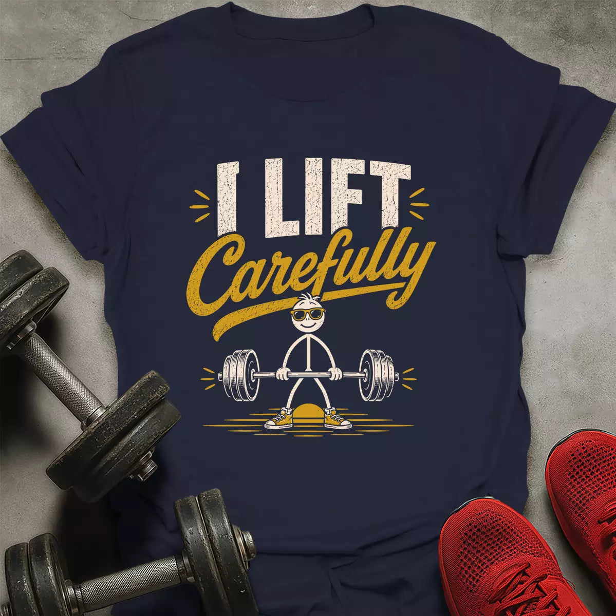 Lift Carefully T-Shirt