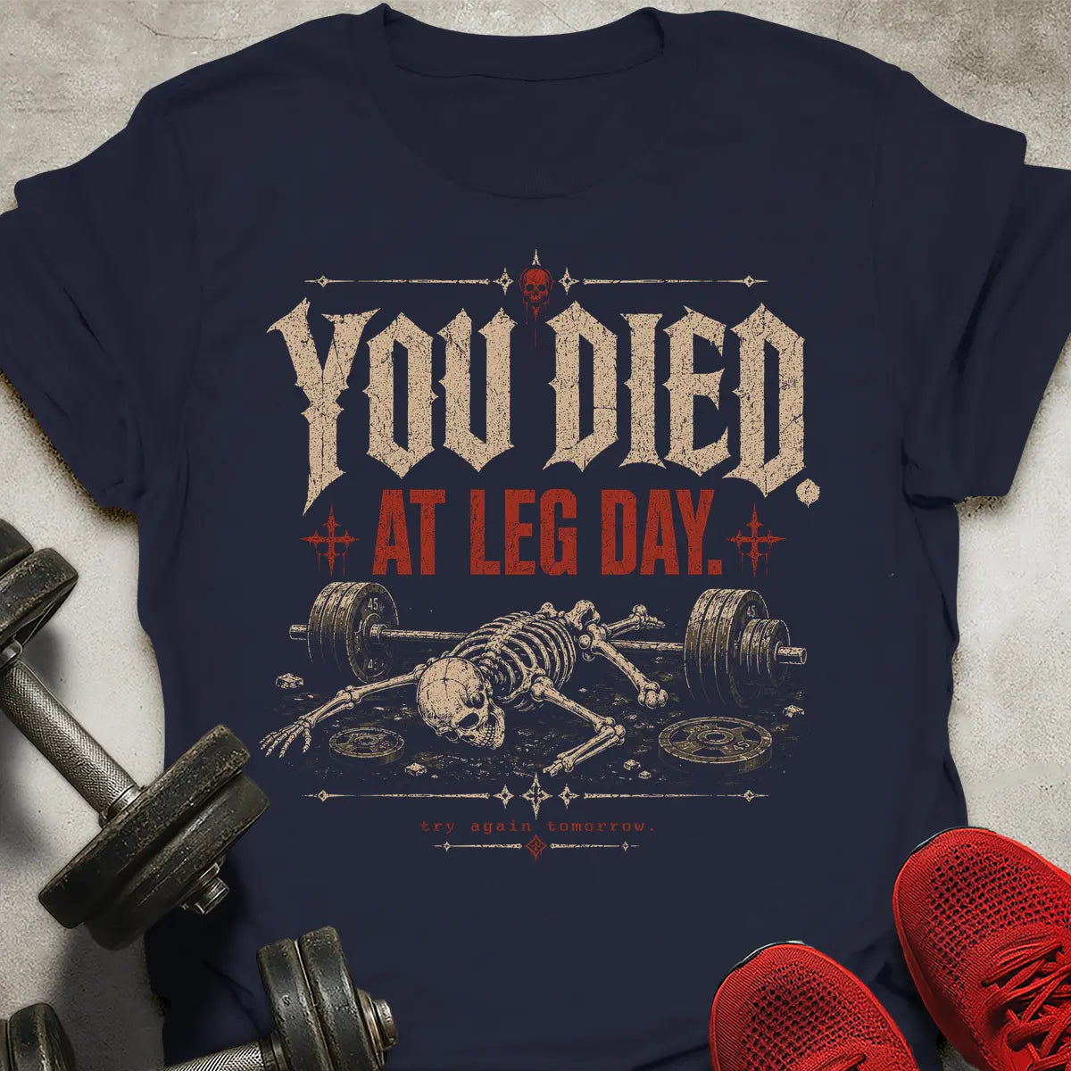 Died at Leg Day T-Shirt