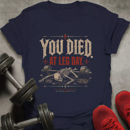 Died at Leg Day T-Shirt