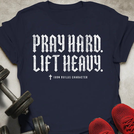 Pray Hard T-Shirt