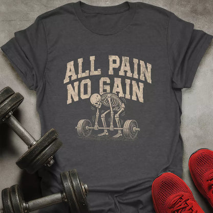 All Pain T-Shirt