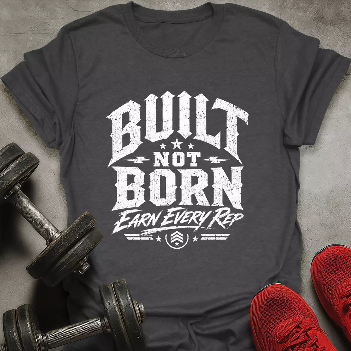 Built Not Born T-Shirt