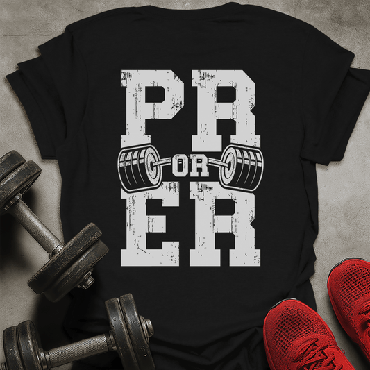 PR Or ER T-Shirt