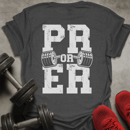 PR Or ER T-Shirt