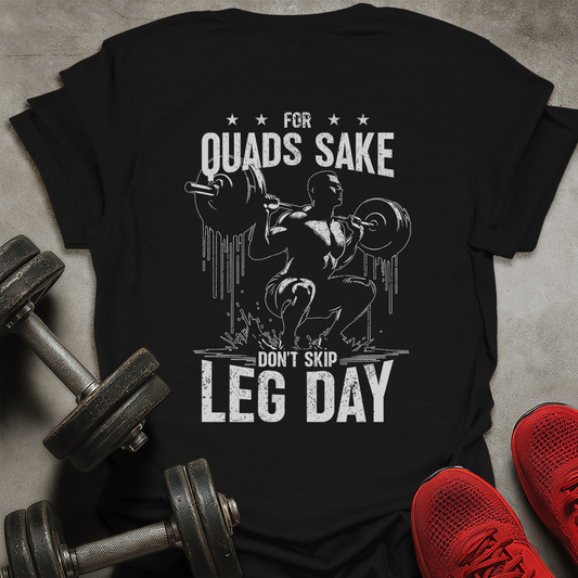 For Quads Sake T-Shirt