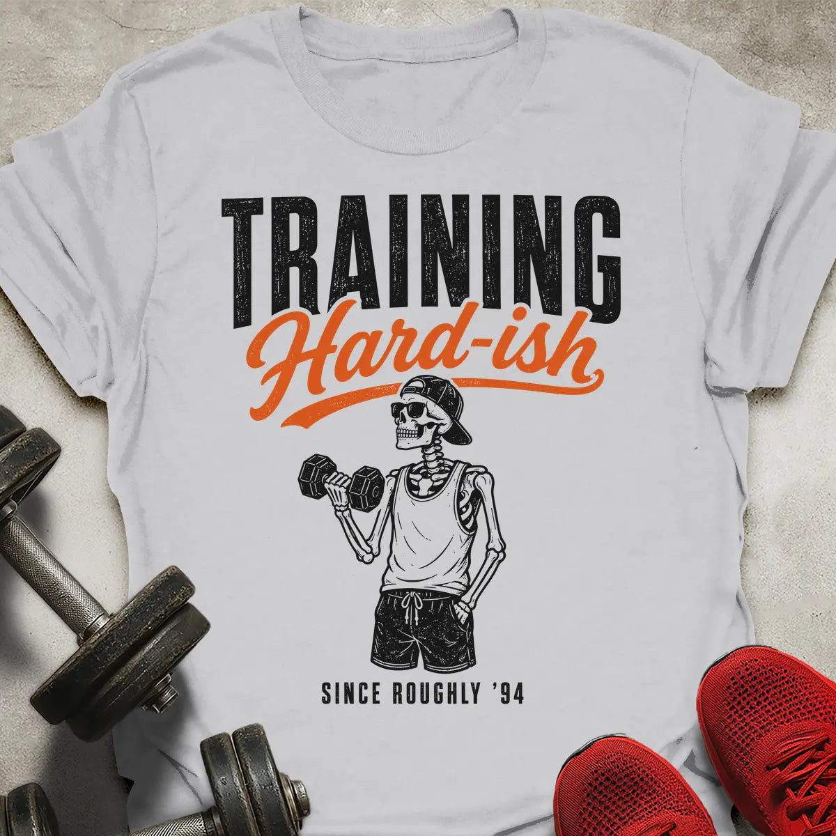 Training Hard-ish T-Shirt