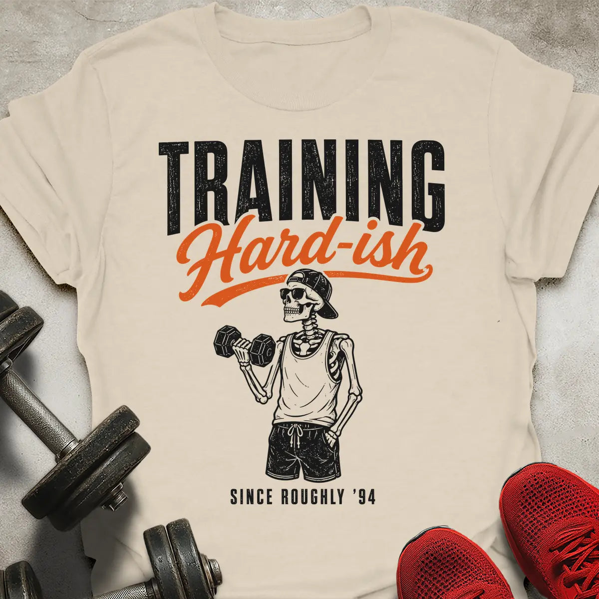 Training Hard-ish T-Shirt