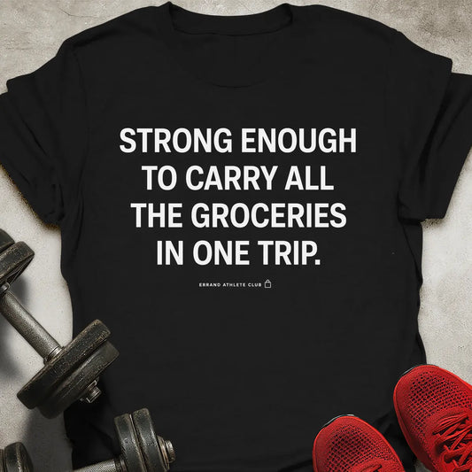 Strong Enough T-Shirt